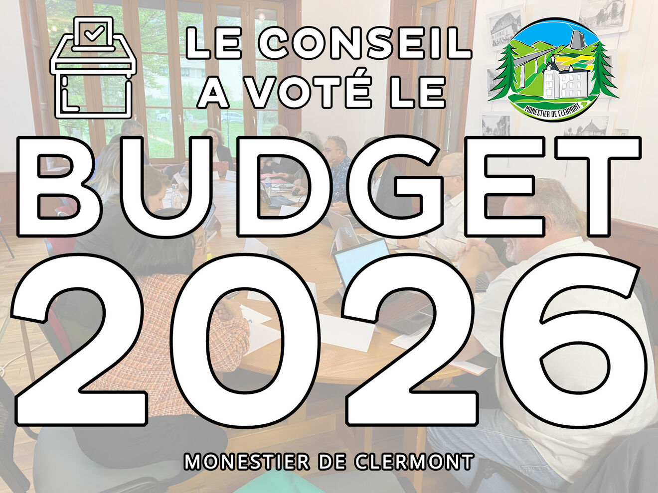 Le conseil municipal a voté son budget 2026